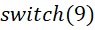 switch(N) value = 0 true N