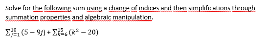 Solve for the following sum using a change of