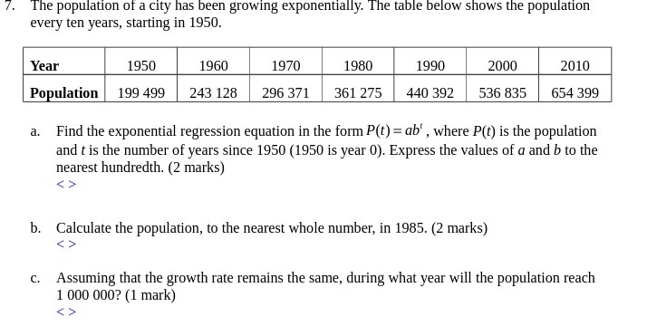 7. The population of a city has been growing