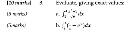 [10 marks] 3. Evaluate, giving exact values: x-