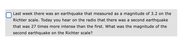 D Last week there was an earthquake that measured