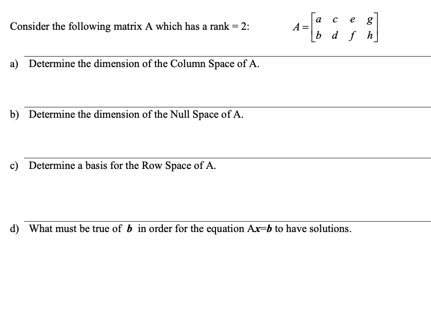 Consider the following mmix A WhiCh has a rank =