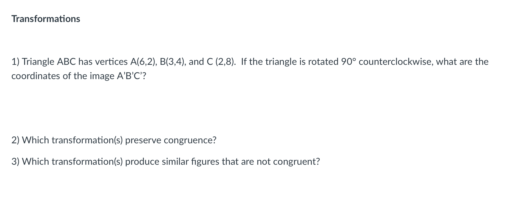 Please helpppp Transformations 1) Triangle ABC