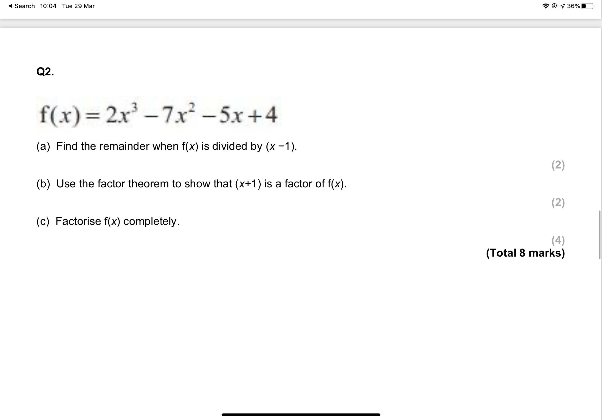 Search 10:04 Tue 29 Mar @ 1 36% Q2. f(x) =2x3