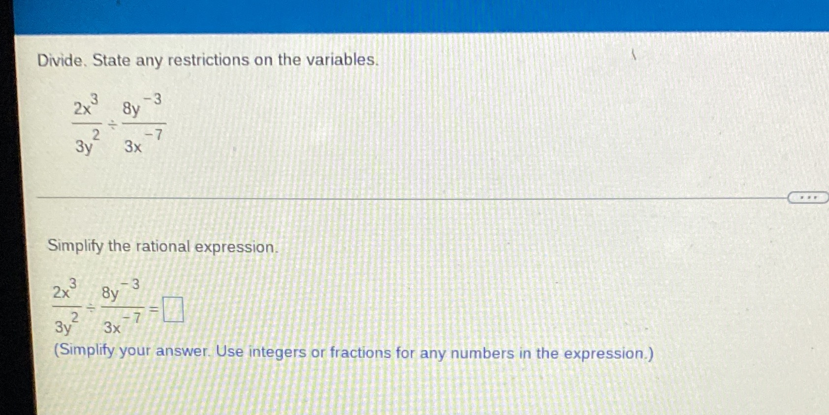 Divide. State any restrictions on the variables.