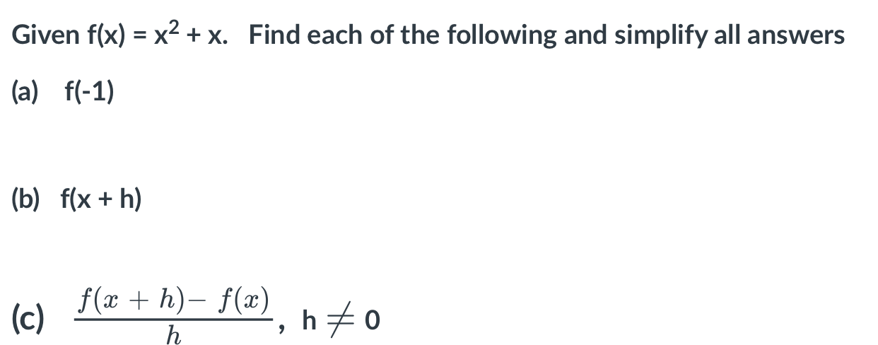 Given f(x) = x2 + x. Find each of the following