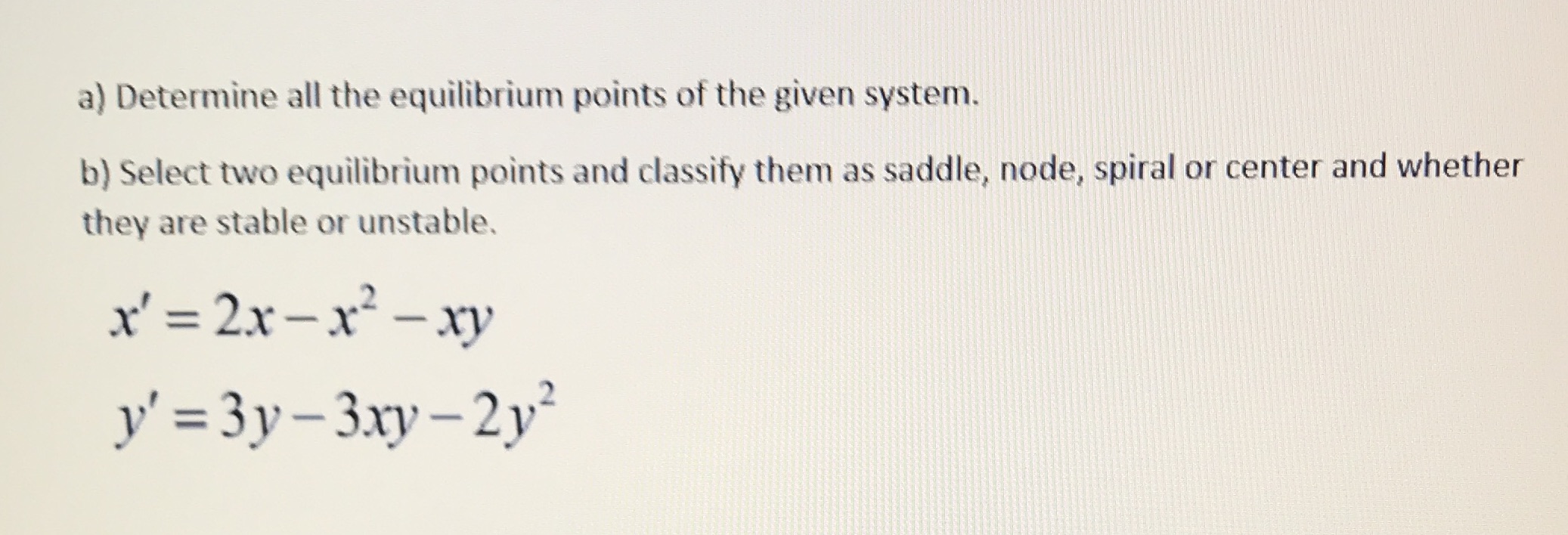 a) Determine all the equilibrium points of the