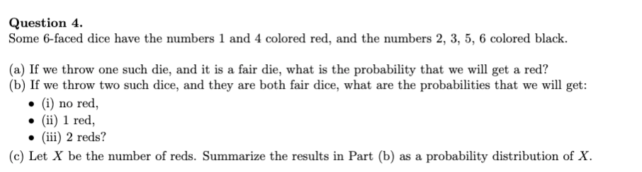 Probability: Question 4. Some 6-fsoed dice have
