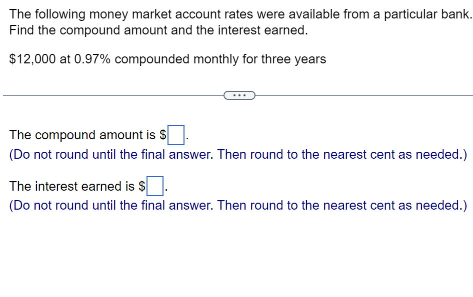 Question 6 The following money market account