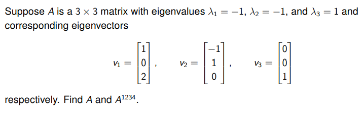 Suppose A is a 3 x 3 matrix with eigenvalues A1 =