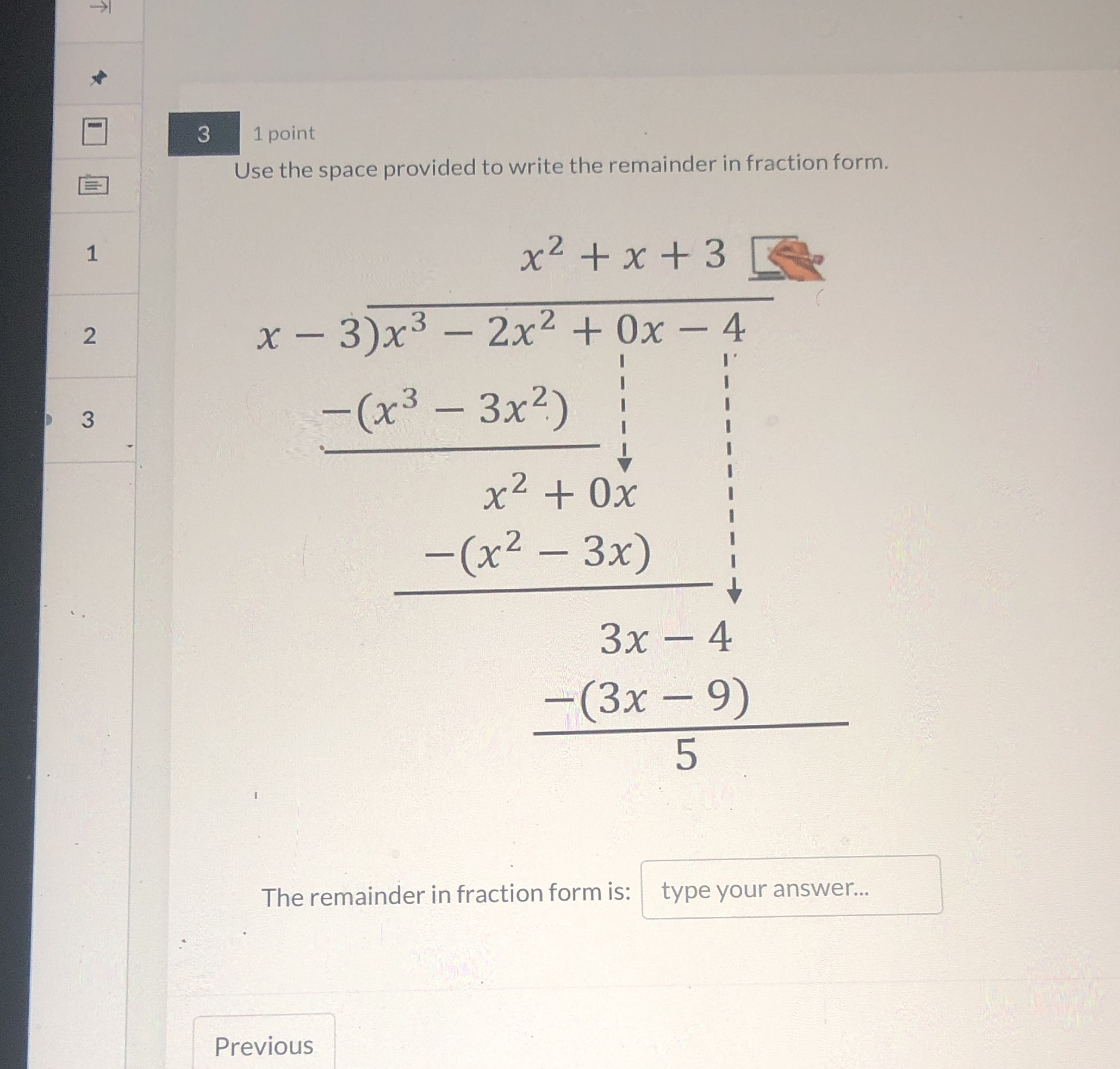3 1 point Use the space provided to write the