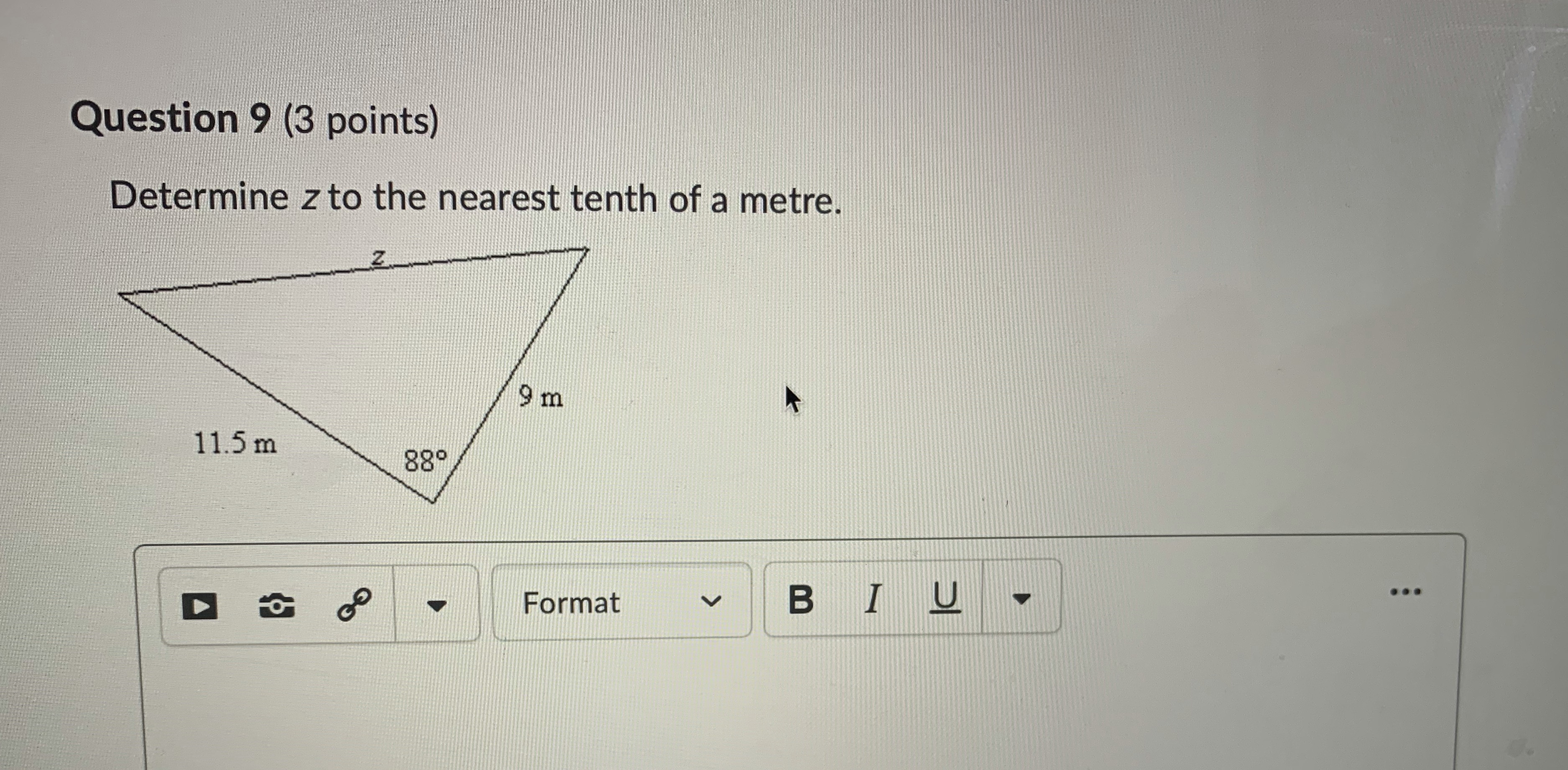 Question 9 Question 9 (3 points) Determine z to