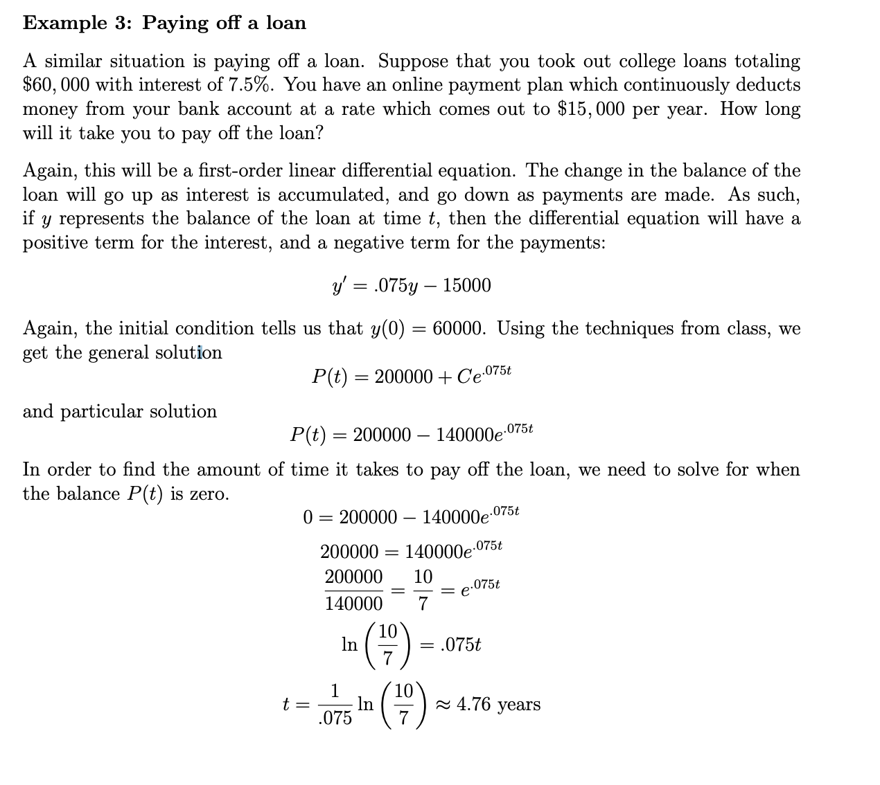Example 3: Paying off a loan A similar situation