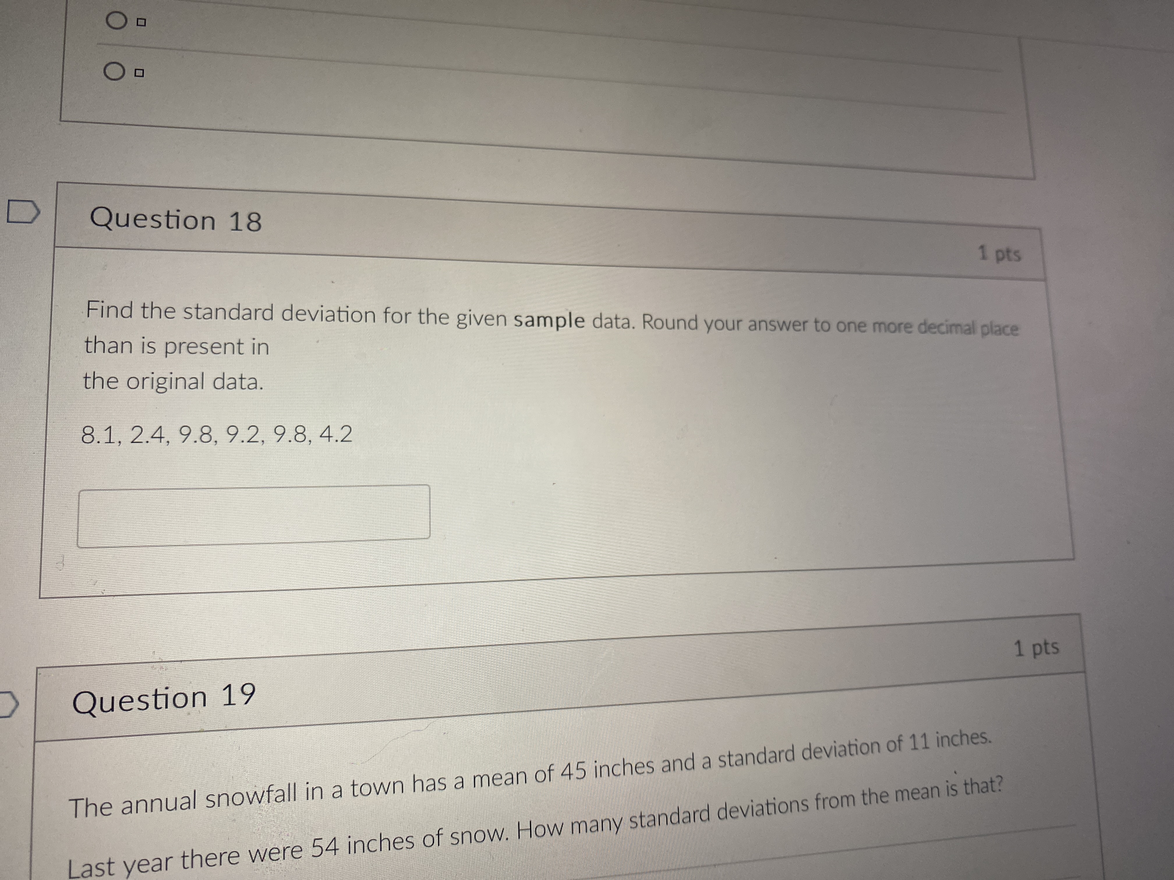 D Question 18 1 pts Find the standard deviation