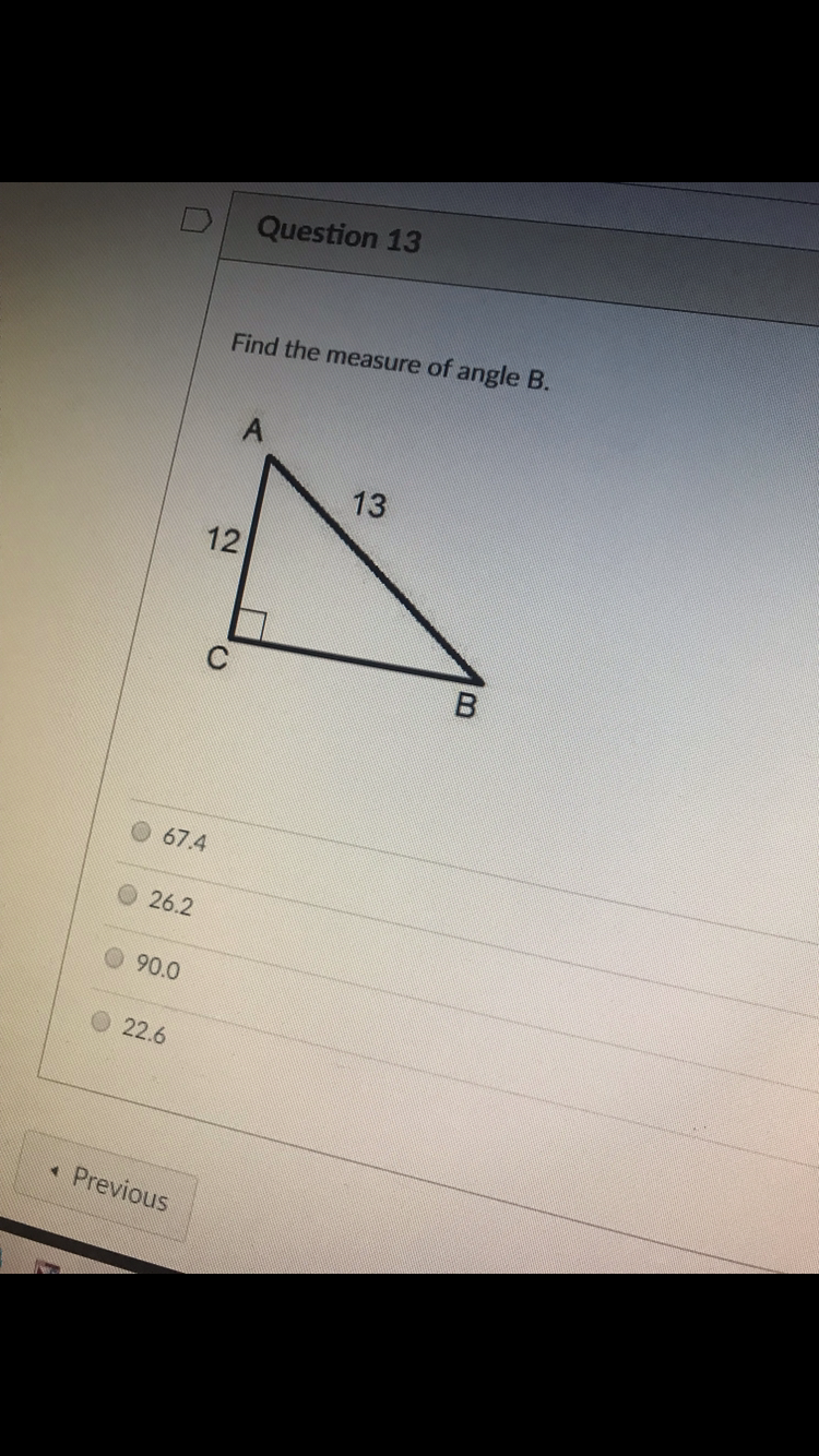 QUESTIONTION 13 D Question 13 Find the measure of