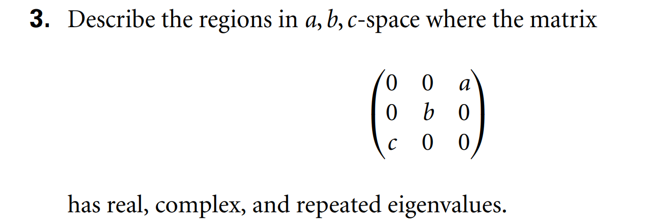 3. Describe the regions in a, b, cspace where the