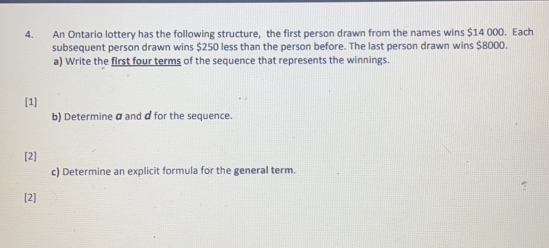 4. An Ontario lottery has the following