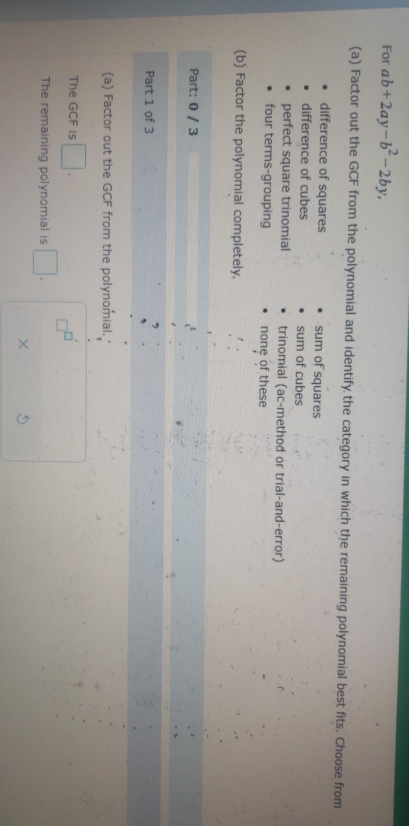 please help For ab + 2ay-b- 2by, (a) Factor out