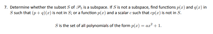 7. Determine whether the subset S of 9%, is a