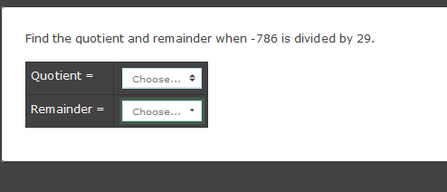 need help in the following Find the quotient and