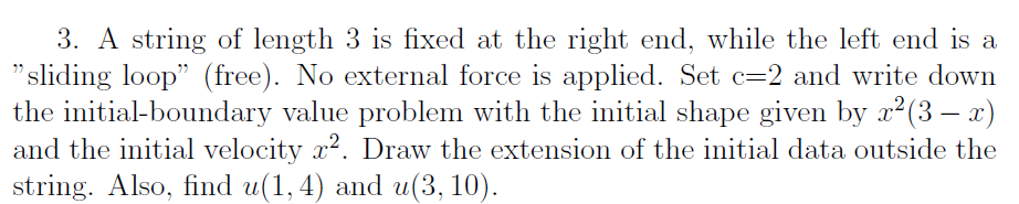 3. A string of length 3 is fixed at the right
