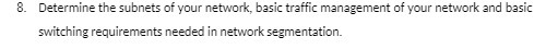 8. Determine the subnets of your network, basic