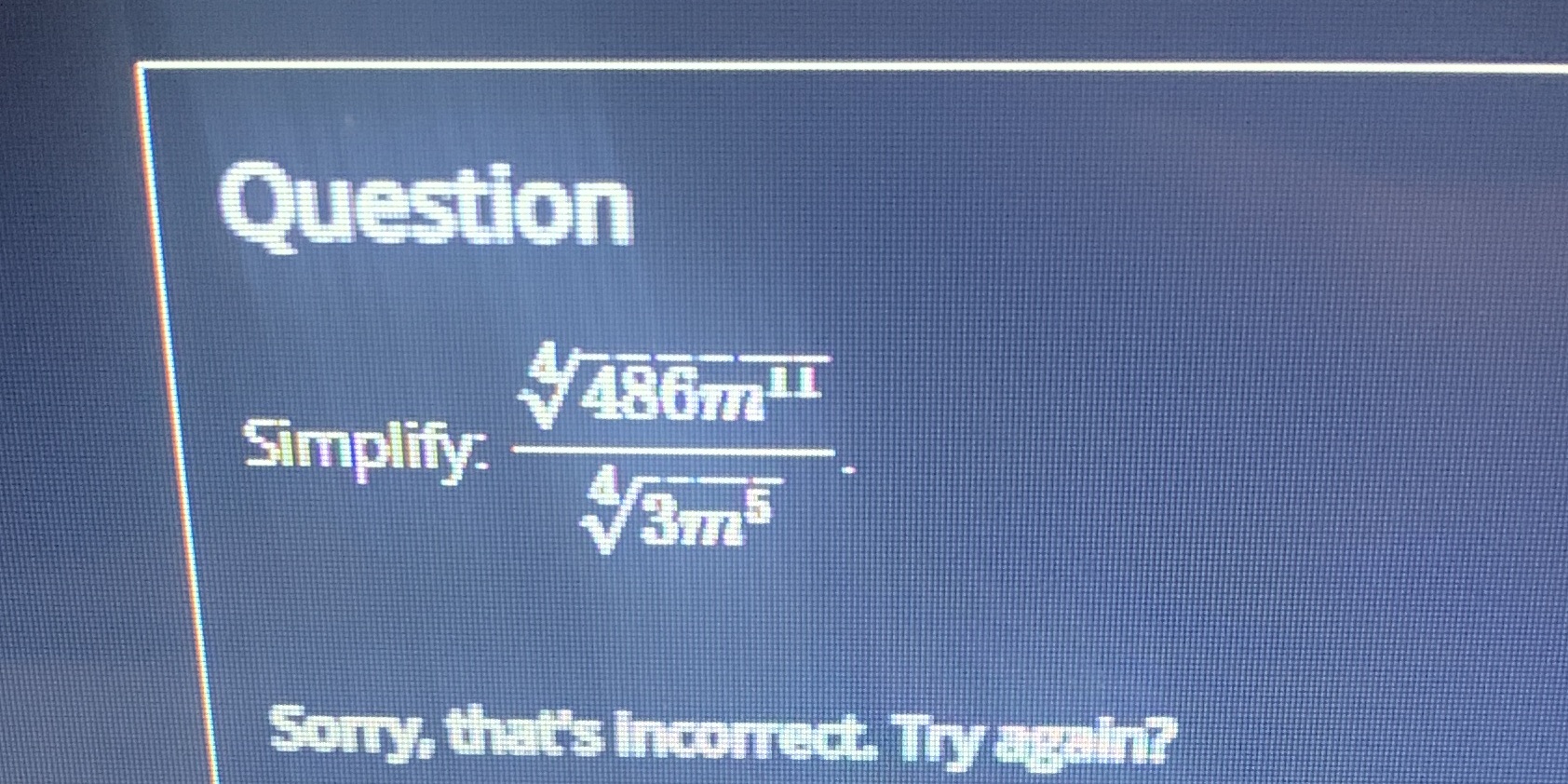 Question 486mil Simplify: V3ms Sorry, that's