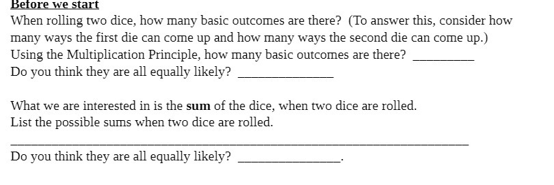 Before we start When rolling two dice, how many