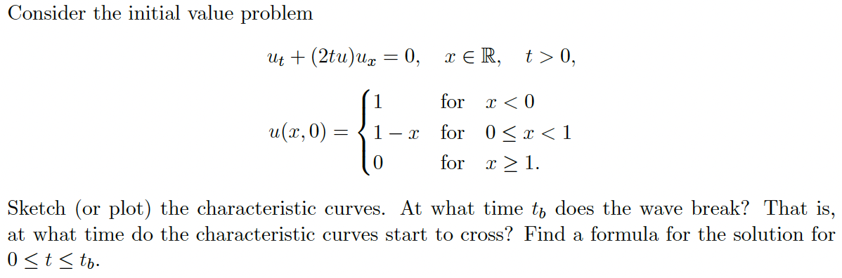 Consider the initial value problem utl(Ztuw : U,