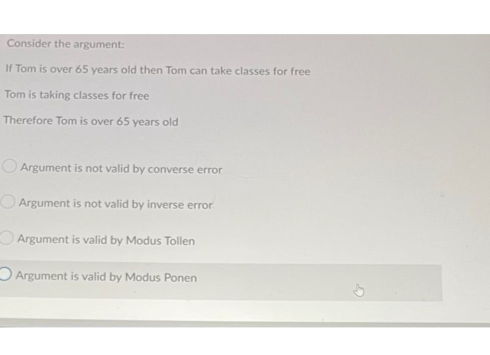 Consider the argument: If Tom is over 65 years