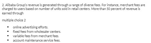 2. Alibaba Group's revenue is generated