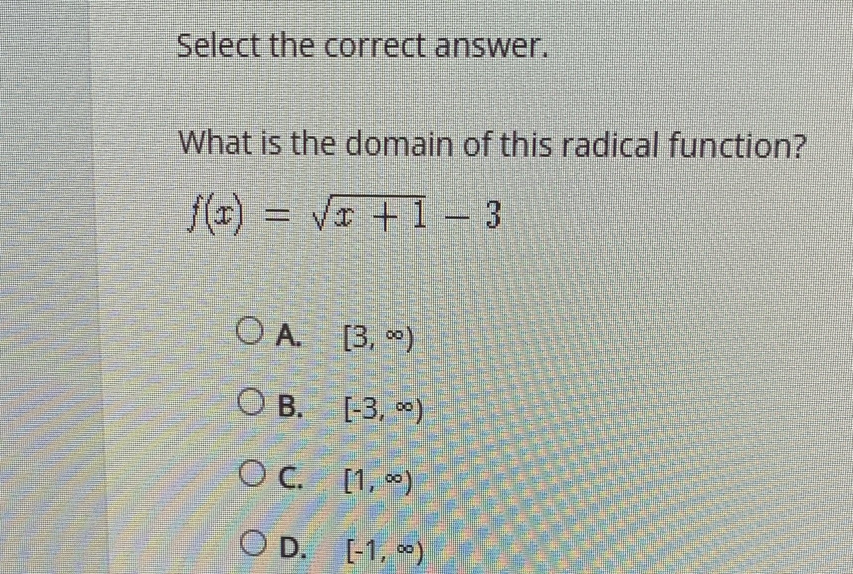 Select the correct answer. What is the domain of