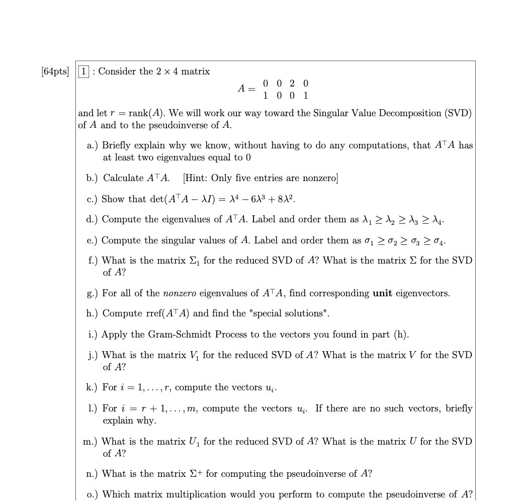 [54pts] : Consider the 2 X 4 matrix _ U 0 2 U A 1