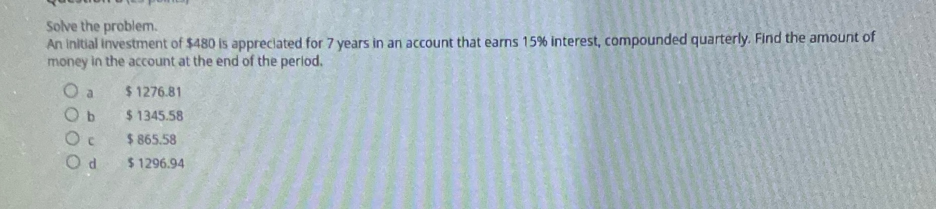Solve the problem. An initial investment of $480