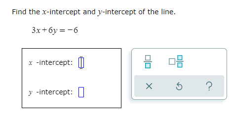 question 1 Find the Jarintercept and yintercept