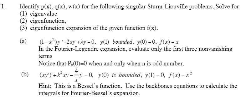 1. Identify p(x), q(x), w(x) for the following