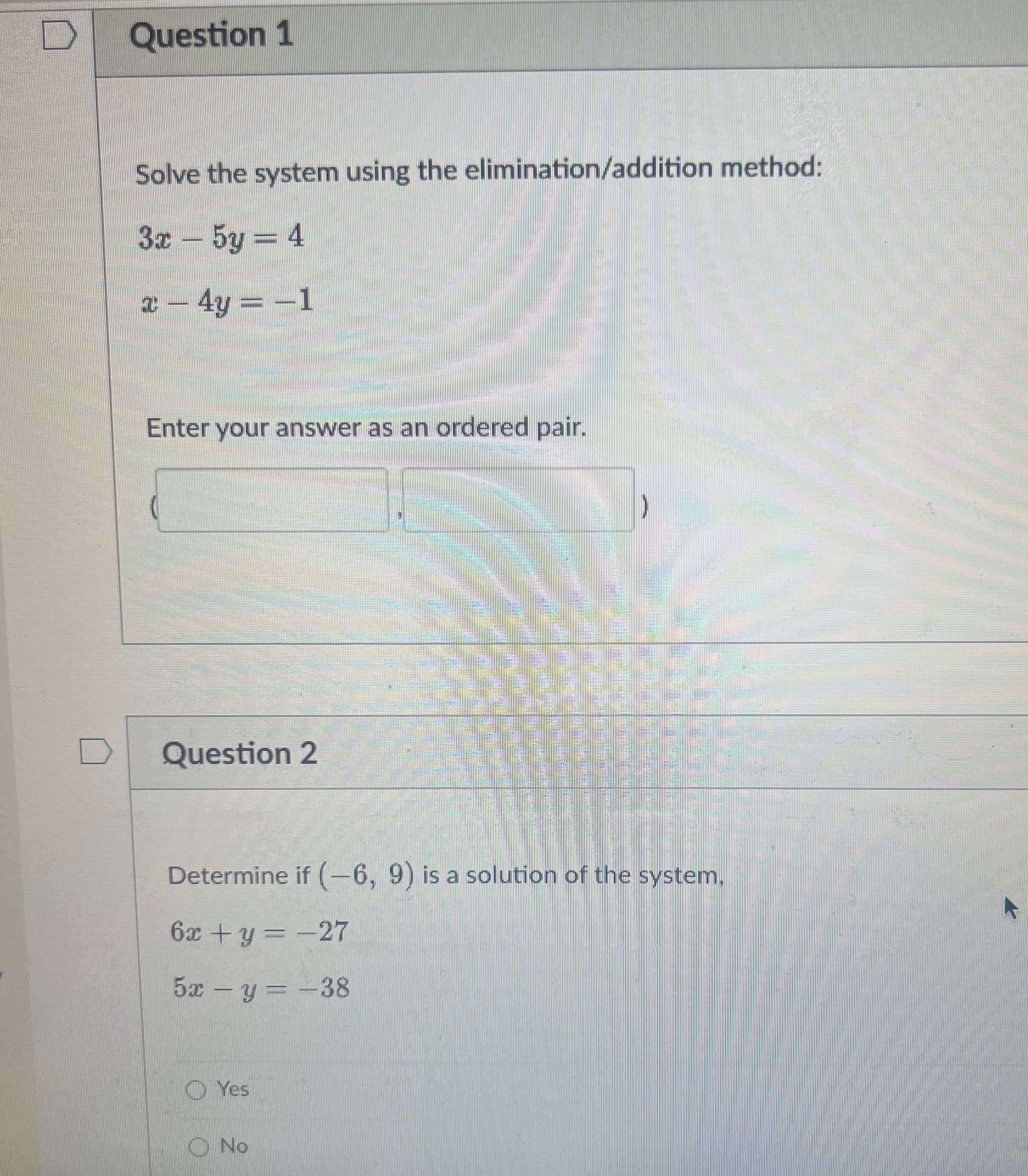D Question 1 Solve the system using the