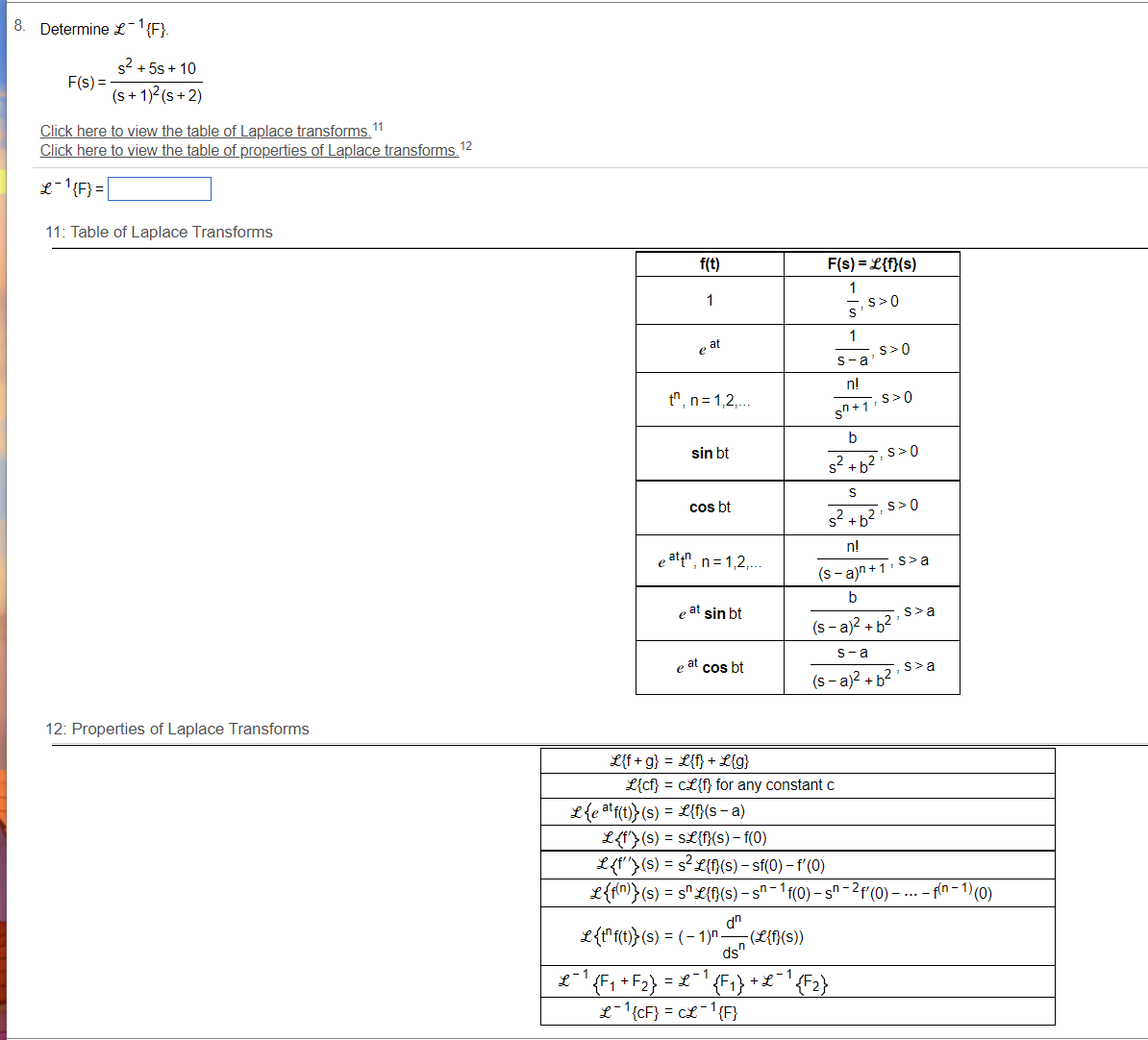 - Determine { {F} S2 F(S) + SF(s) - 30F(s)= 25-