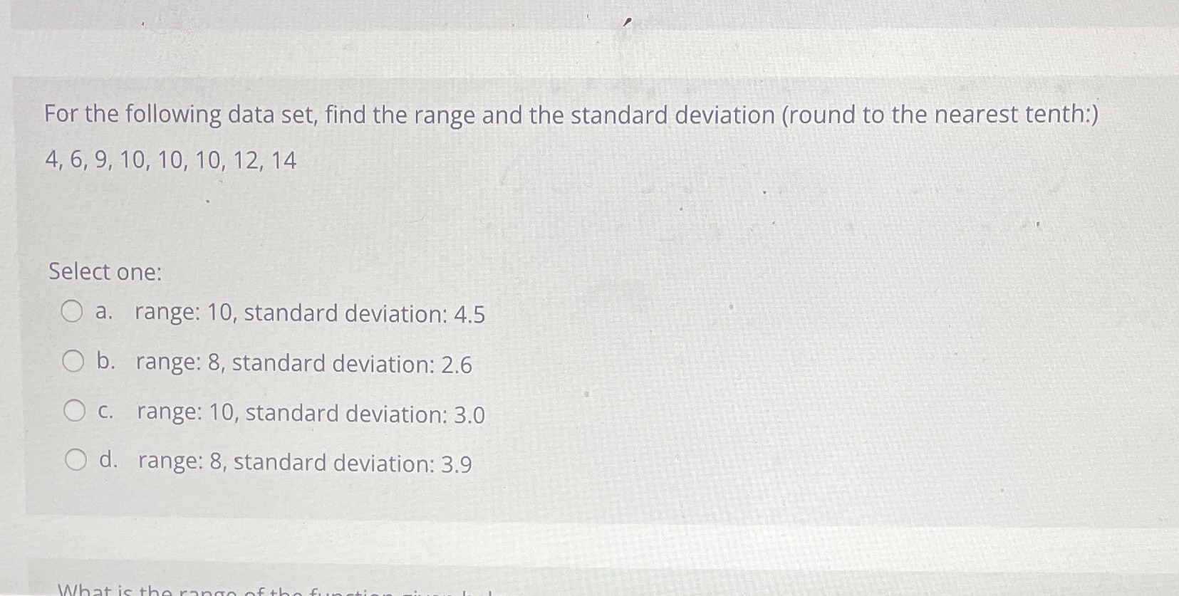For the following data set, find the range and