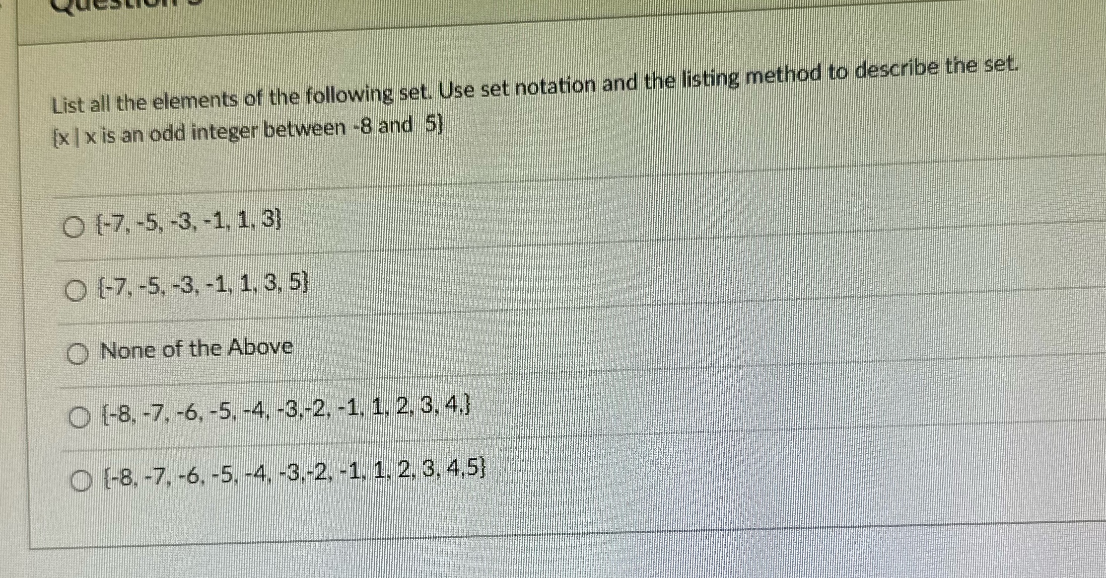 List all the elements of the following set. Use