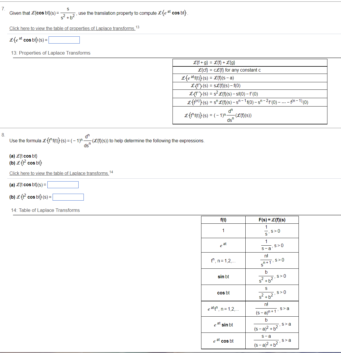7. Given that {{cos bi} (s) = - S 2 + 12 : use