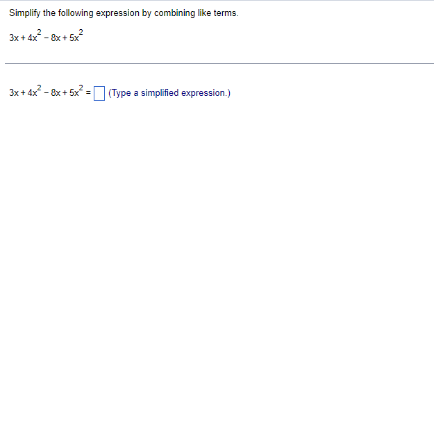 Simplify the following expression by combining