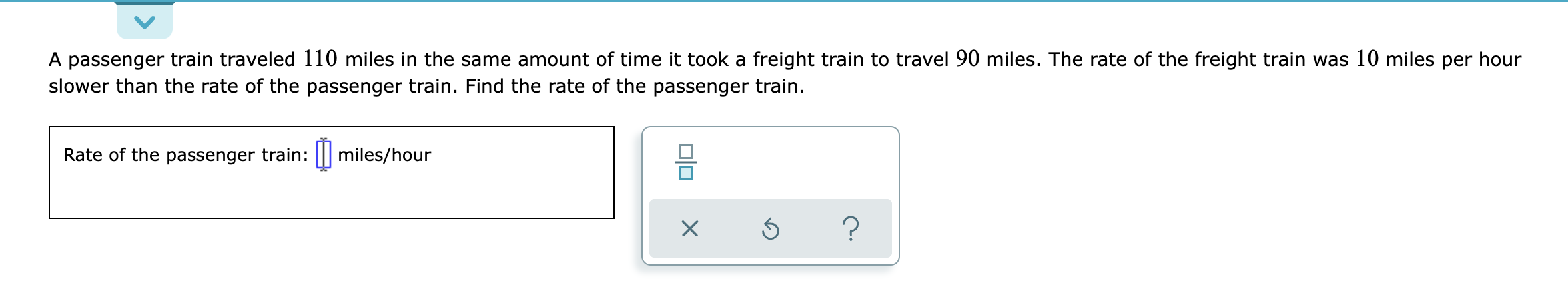 V A passenger train traveled 110 miles in the