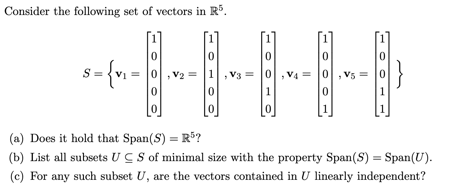 Consider the following set of vectors in R5.
