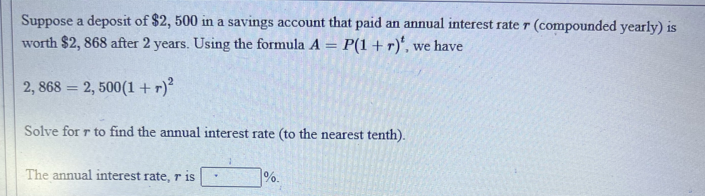 How percent? Suppose a deposit of $2, 500 in a