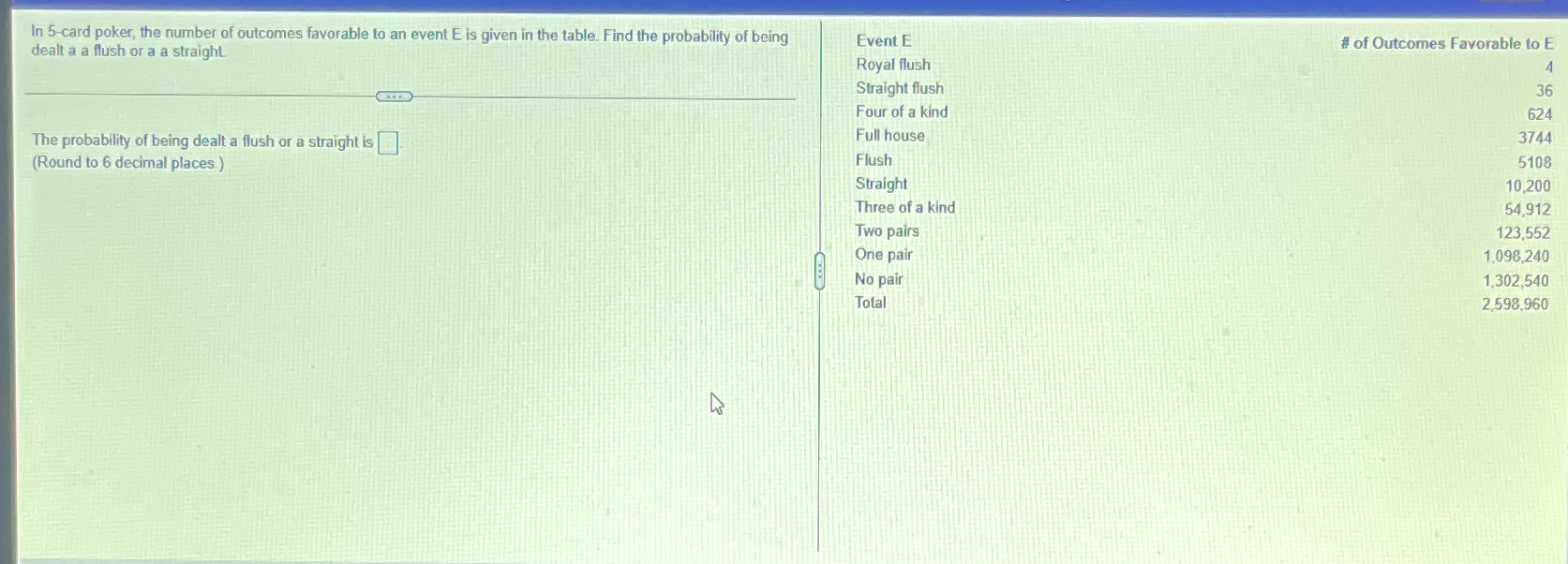 In 5-card poker, the number of outcomes favorable
