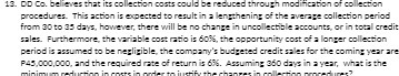 13. DD Co. believes that its collection costs