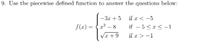 9. Use the piecewise defined function to answer