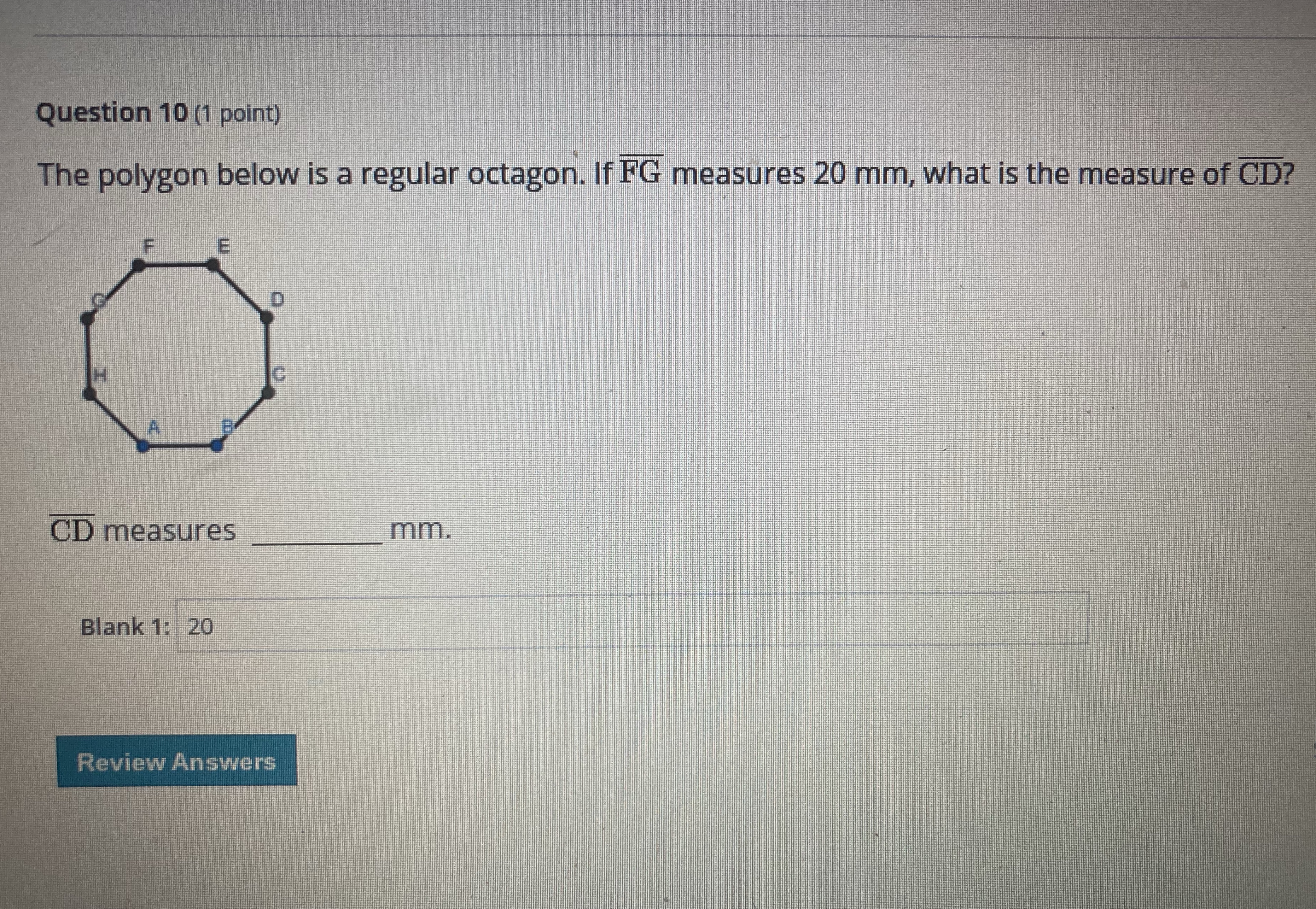 Question 10 (1 point) The polygon below is a