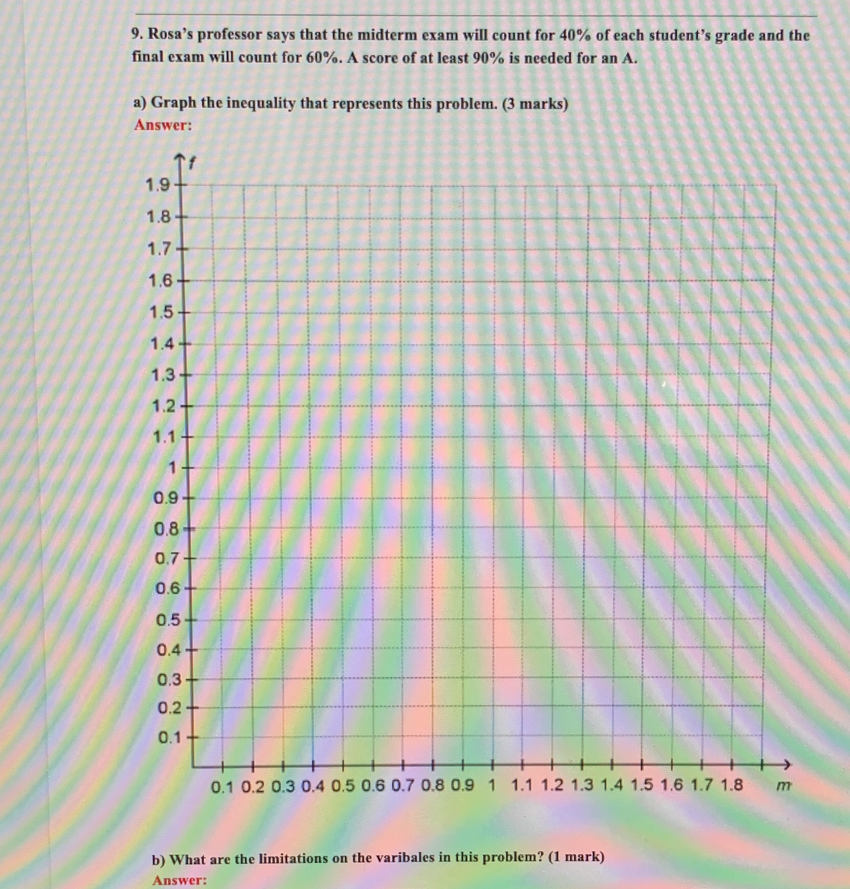 9. Rosa's professor says that the midterm